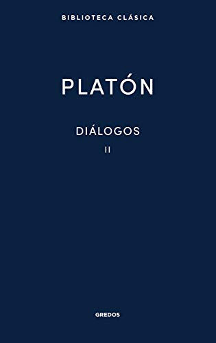 Diálogos II Platón: Gorgias, Menéxeno, Eutidemo, Menón, Crátilo (Nueva Bibl. Clásica, Band 9) von Gredos